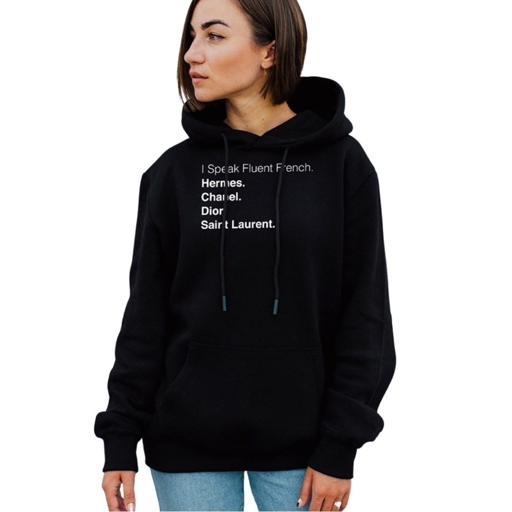 I Speak Fluent French Hoodie, hermes, chanel, dior, saint laurent